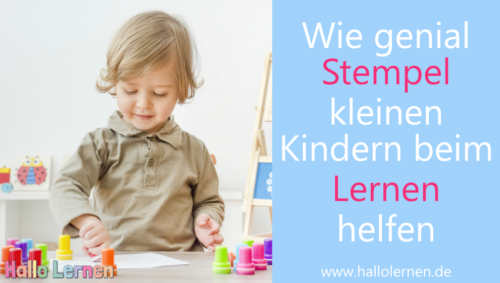 Wie genial Stempel kleinen Kindern beim Lernen helfen