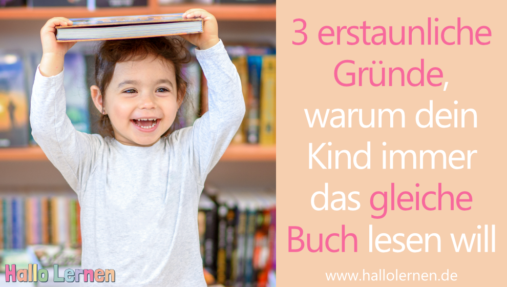 3 erstaunliche Gründe, warum dein Kind immer das gleiche Buch lesen will