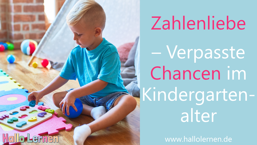 Zahlenliebe – Verpasste Chancen im Kindergartenalter