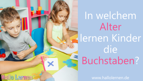 In welchem Alter lernen Kinder die Buchstaben?