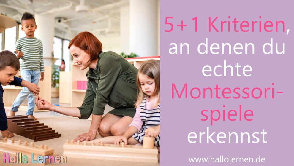 5+1 Kriterien, an denen du echte Montessori-Spiele erkennst